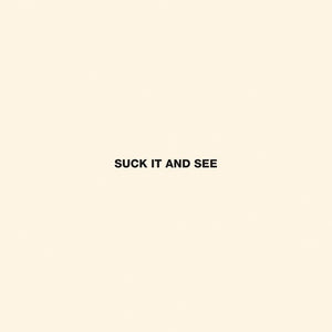 Arctic Monkeys - Suck It and See